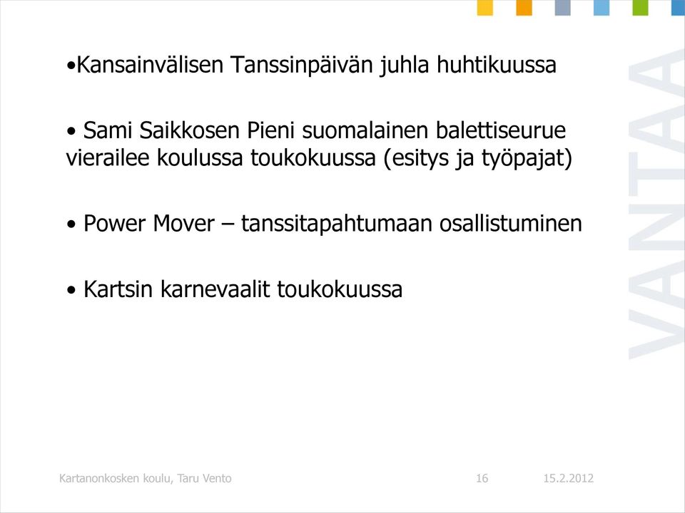 (esitys ja työpajat) Power Mover tanssitapahtumaan