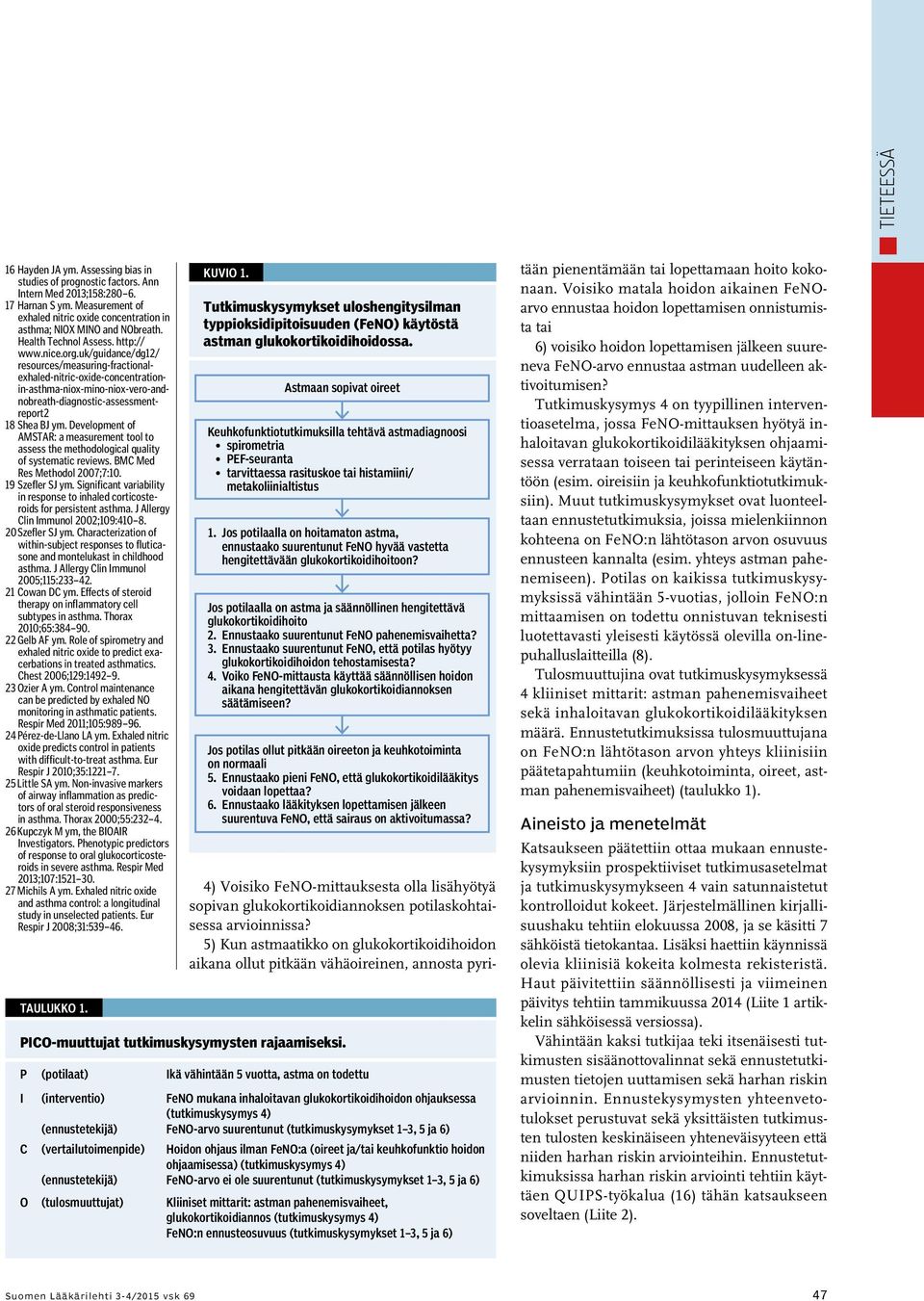 uk/guidance/dg12/ resources/measuring-fractionalexhaled-nitric-oxide-concentrationin-asthma-niox-mino-niox-vero-andnobreath-diagnostic-assessmentreport2 18 Shea BJ ym.