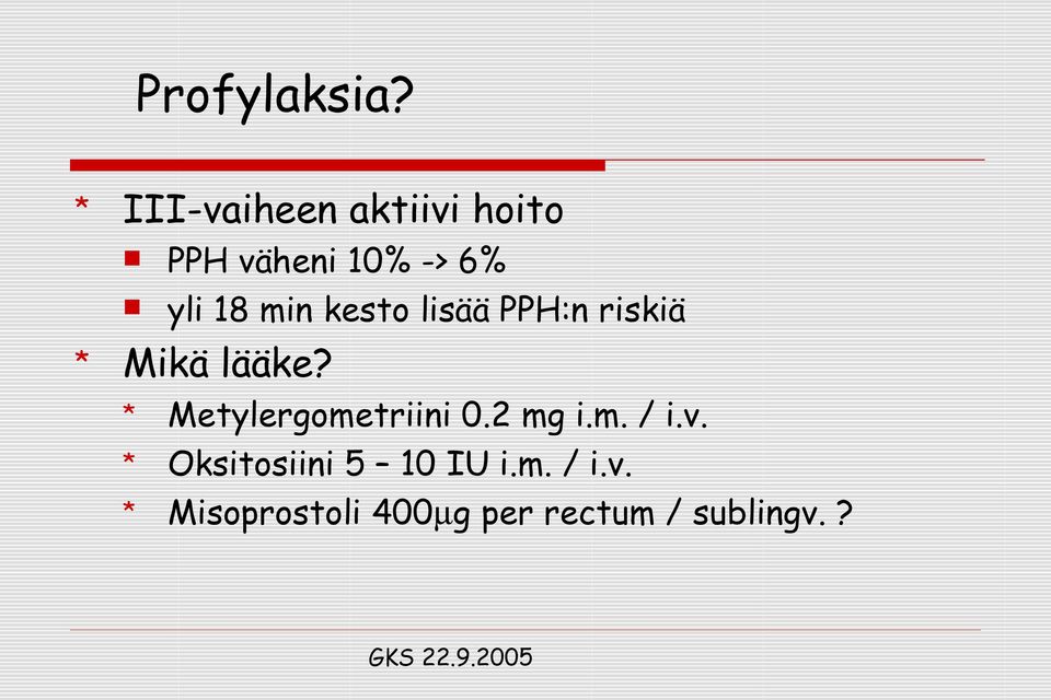 min kesto lisää PPH:n riskiä Mikä lääke?