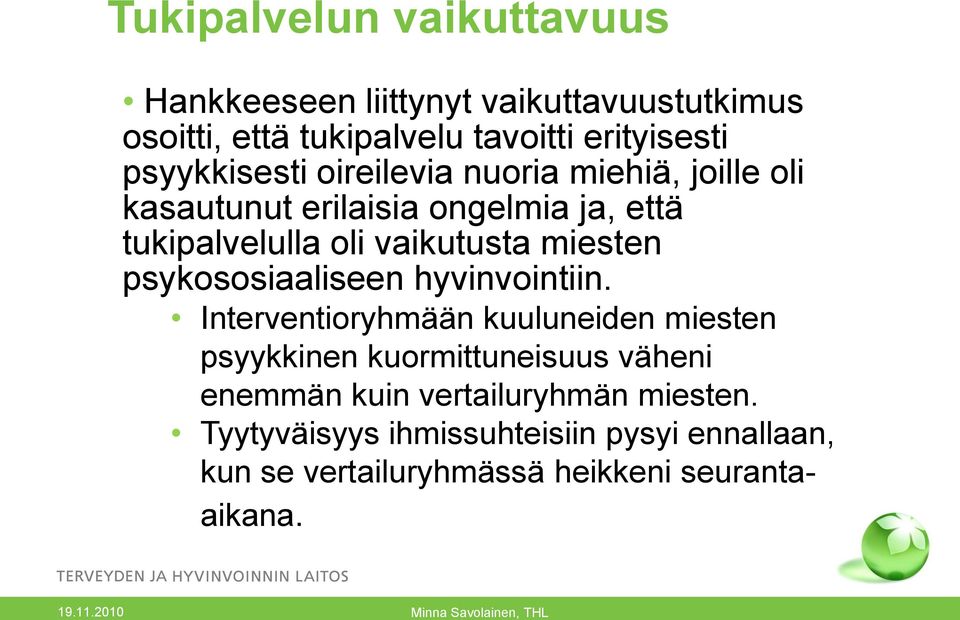 miesten psykososiaaliseen hyvinvointiin.