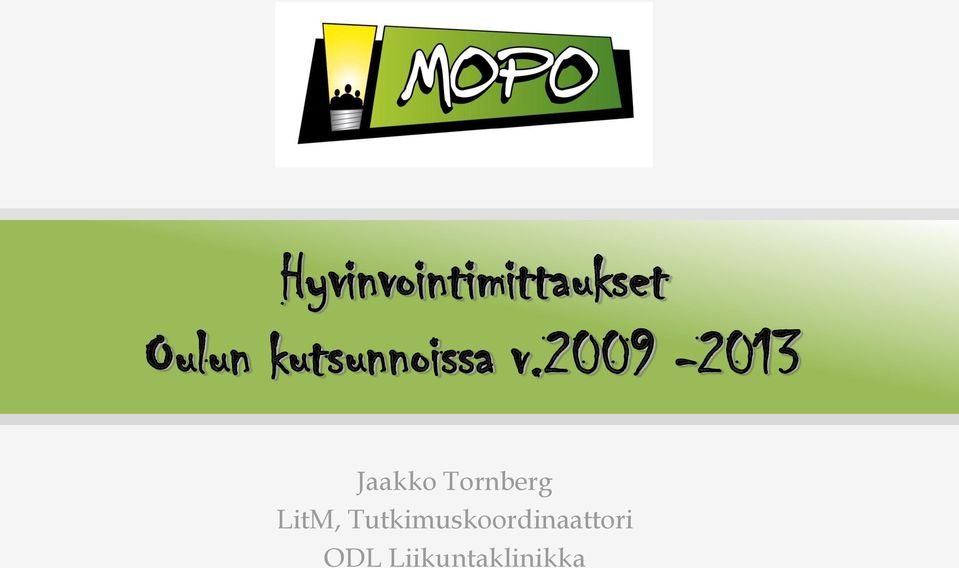 2009-2013 Jaakko Tornberg