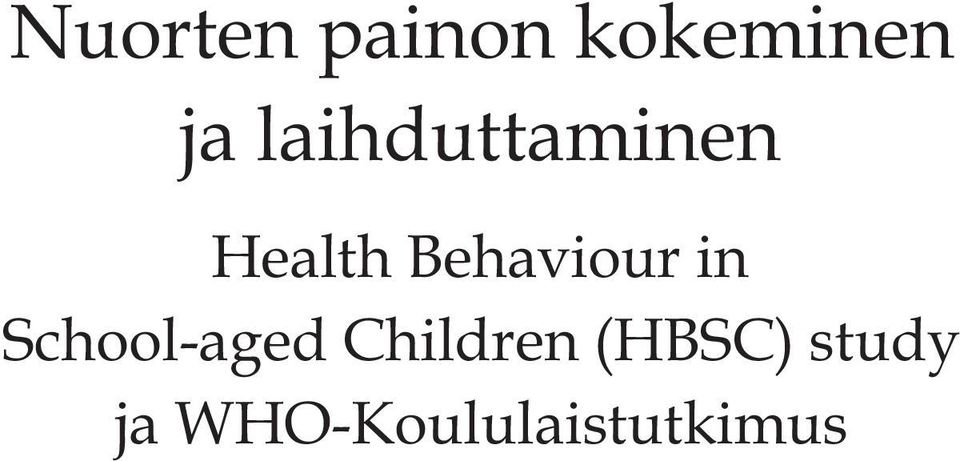 Behaviour in School-aged