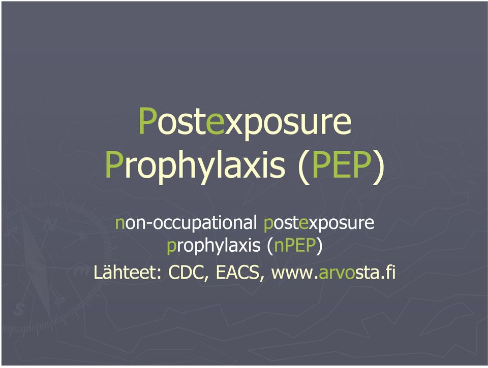 postexposure prophylaxis (npep)