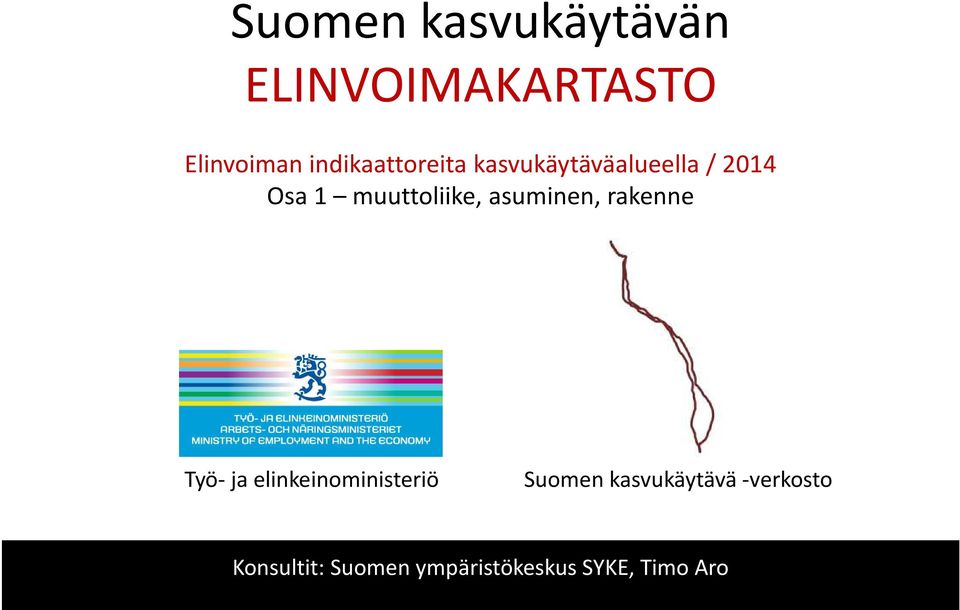 muuttoliike, asuminen, rakenne Työ- ja elinkeinoministeriö