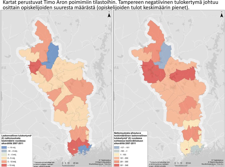 Tampereen negatiivinen tulokertymä johtuu
