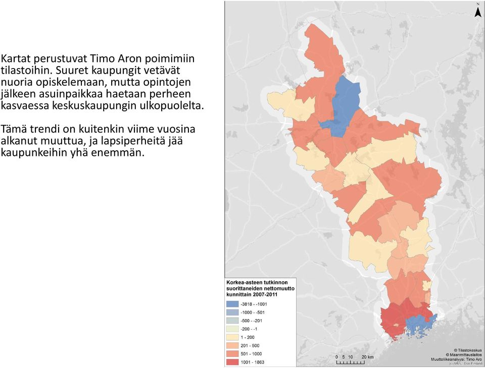 asuinpaikkaa haetaan perheen kasvaessa keskuskaupungin ulkopuolelta.