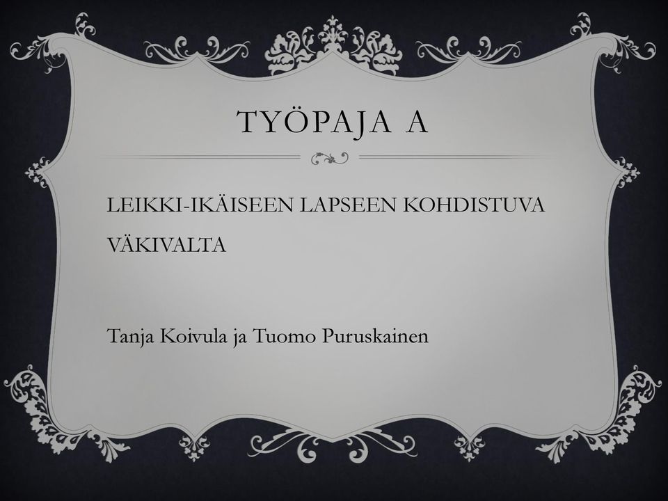 LAPSEEN KOHDISTUVA