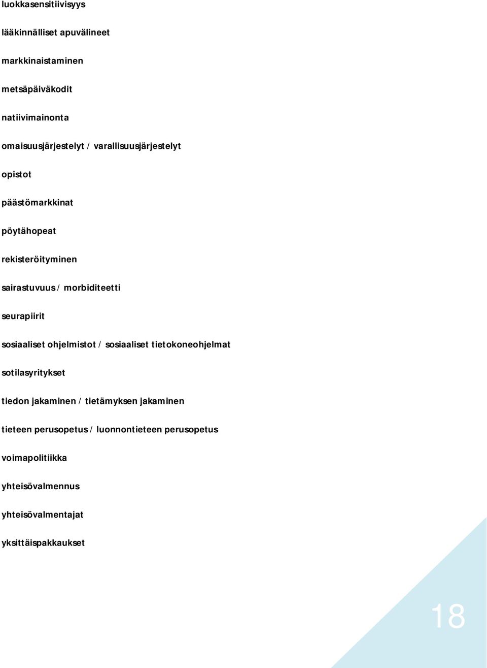 seurapiirit sosiaaliset ohjelmistot / sosiaaliset tietokoneohjelmat sotilasyritykset tiedon jakaminen / tietämyksen