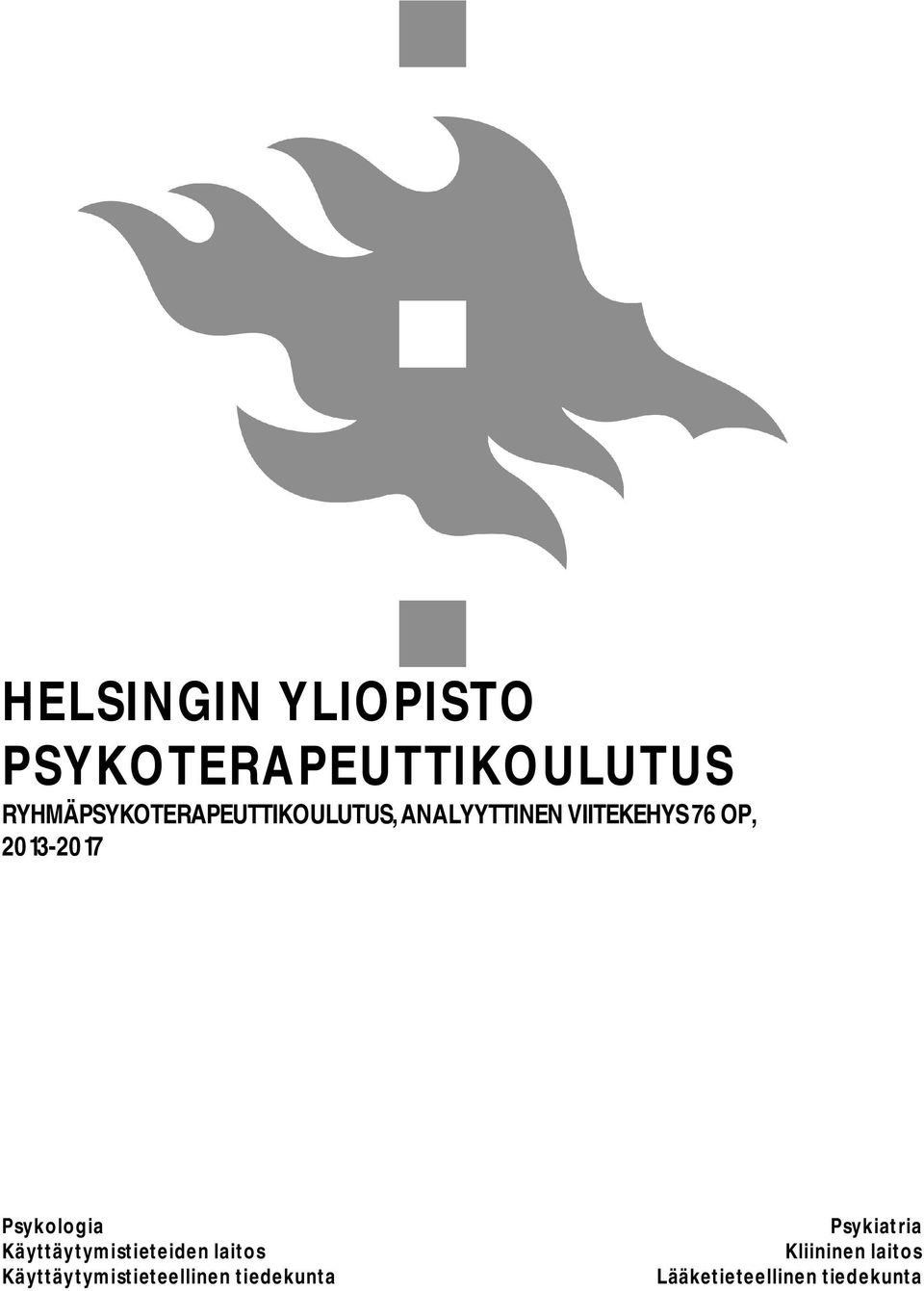 2013-2017 Psykologia Käyttäytymistieteiden laitos