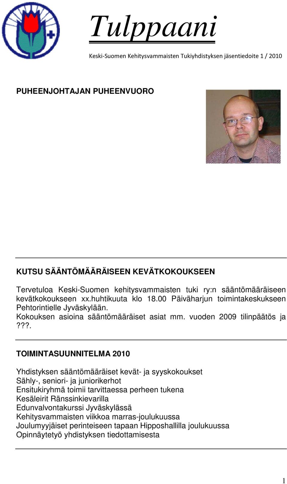 vuoden 2009 tilinpäätös ja?
