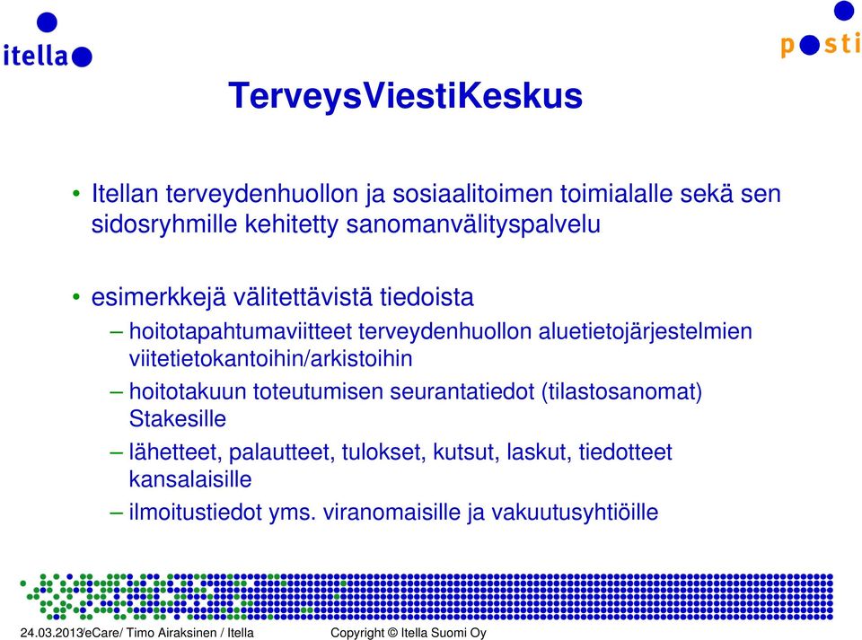 aluetietojärjestelmien viitetietokantoihin/arkistoihin hoitotakuun toteutumisen seurantatiedot (tilastosanomat)