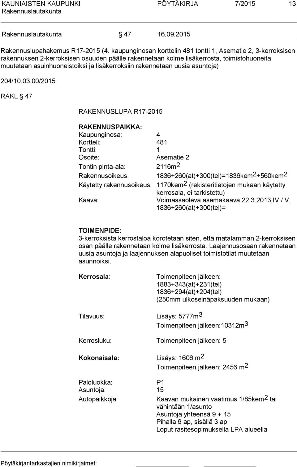 lisäkerroksiin rakennetaan uusia asuntoja) 204/10.03.