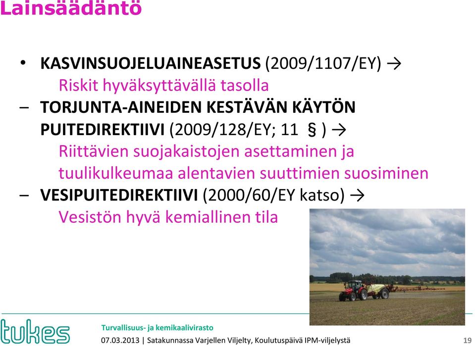asettaminen ja tuulikulkeumaa alentavien suuttimien suosiminen VESIPUITEDIREKTIIVI (2000/60/EY