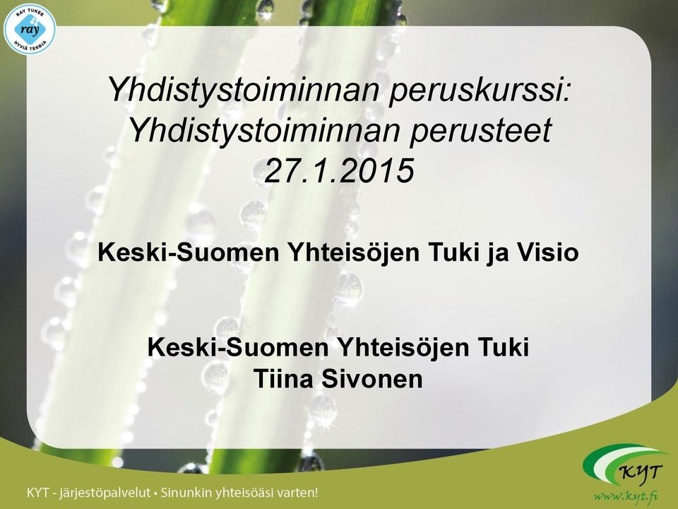 2015 Keski-Suomen Yhteisöjen Tuki ja