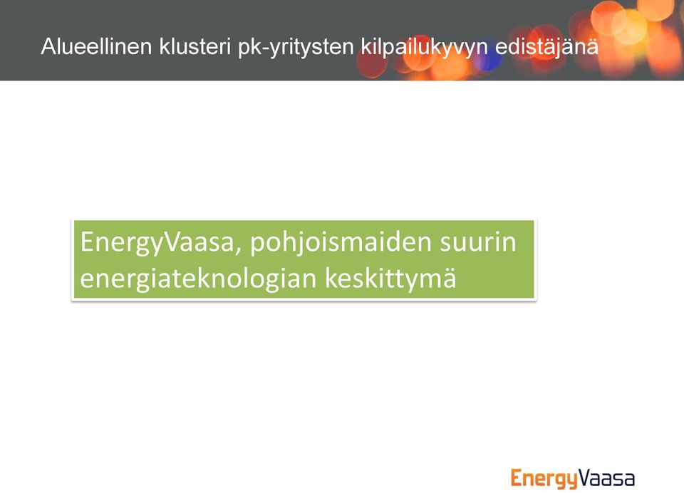 edistäjänä EnergyVaasa,