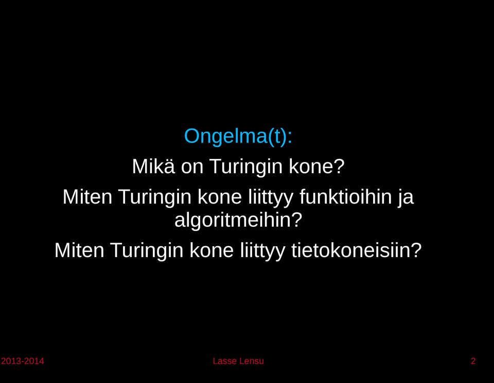 ja algoritmeihin?