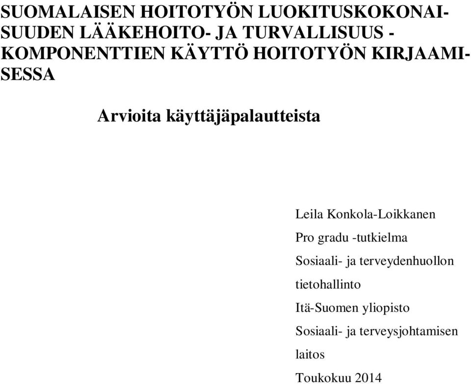 Leila Konkola-Loikkanen Pro gradu -tutkielma Sosiaali- ja terveydenhuollon
