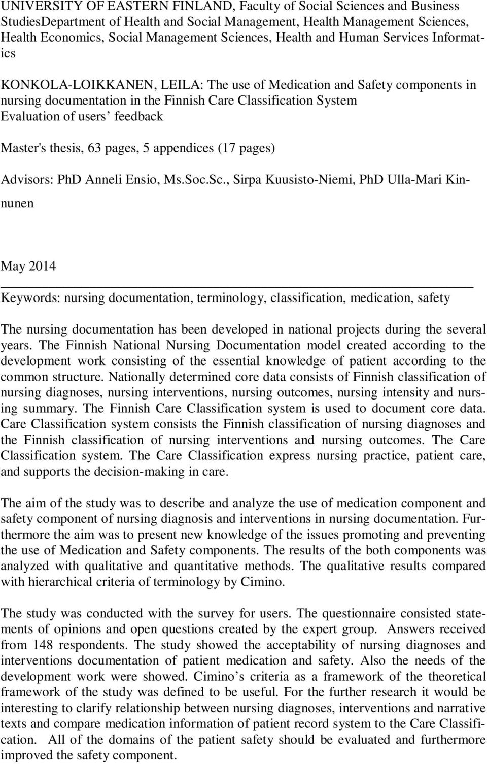 feedback Master's thesis, 63 pages, 5 appendices (17 pages) Advisors: PhD Anneli Ensio, Ms.Soc.Sc.
