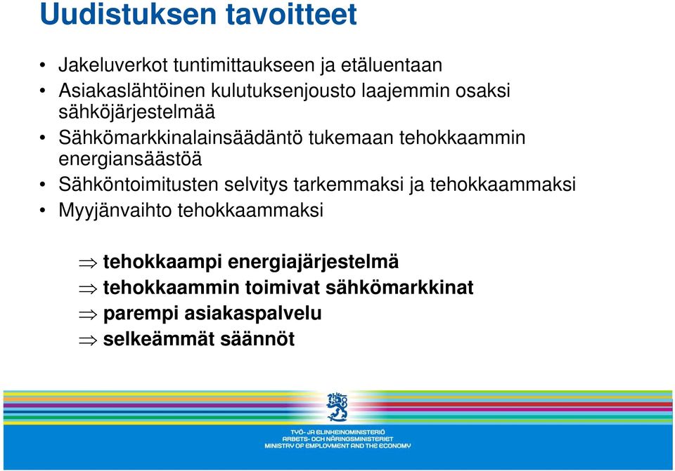 tehokkaammin energiansäästöä Sähköntoimitusten selvitys tarkemmaksi ja tehokkaammaksi Myyjänvaihto