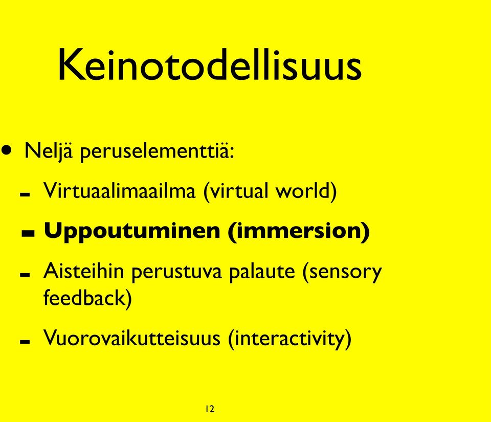 (immersion) - Aisteihin perustuva palaute