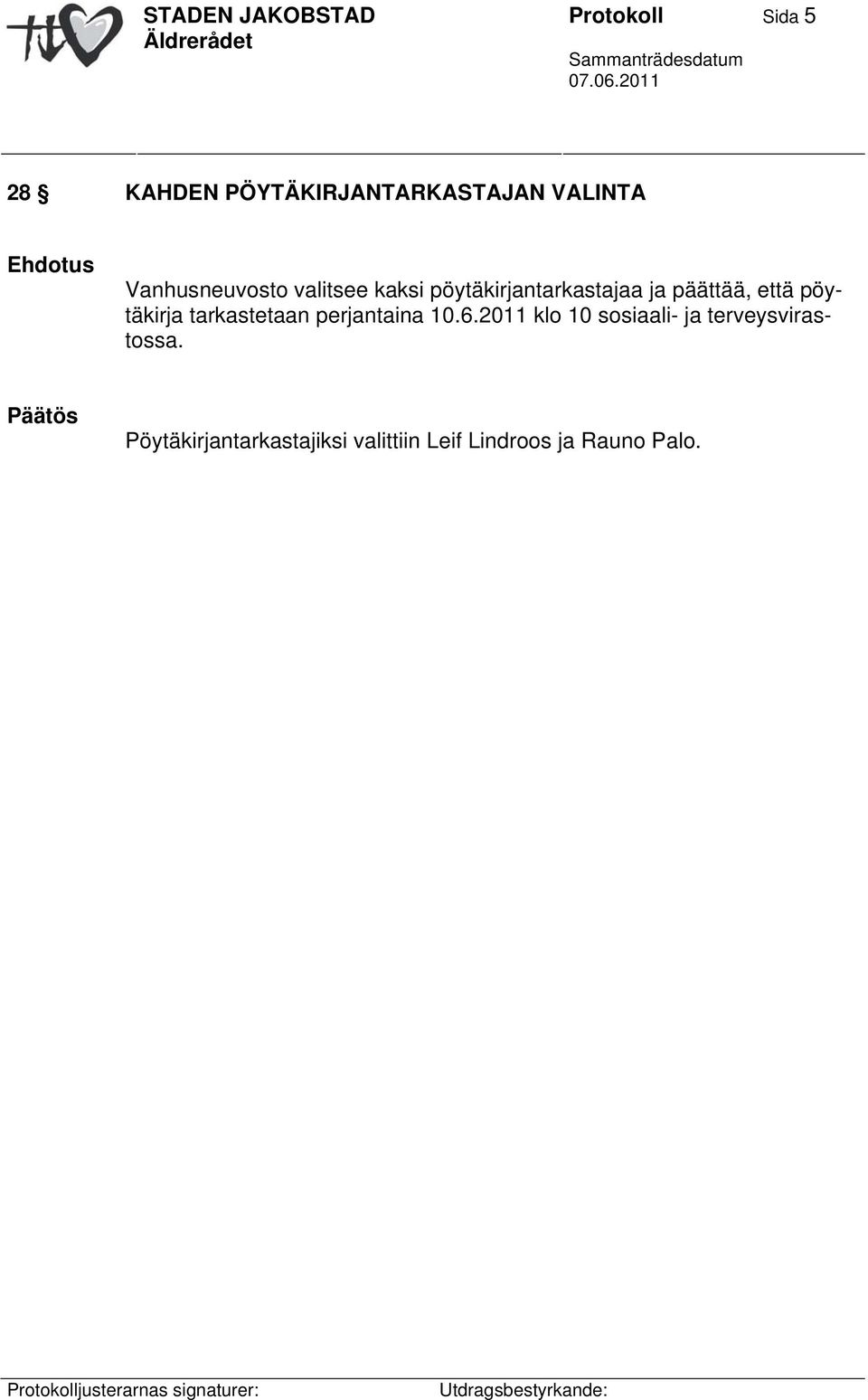 että pöytäkirja tarkastetaan perjantaina 10.6.