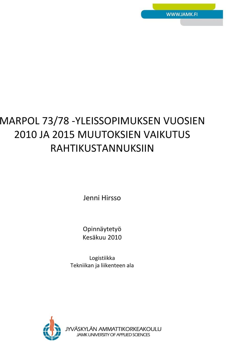 RAHTIKUSTANNUKSIIN Jenni Hirsso