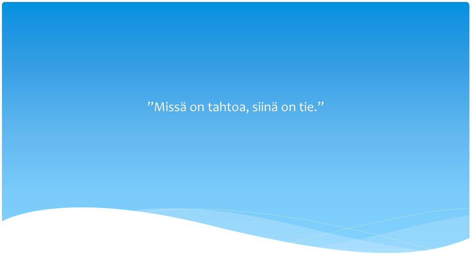 siinä on