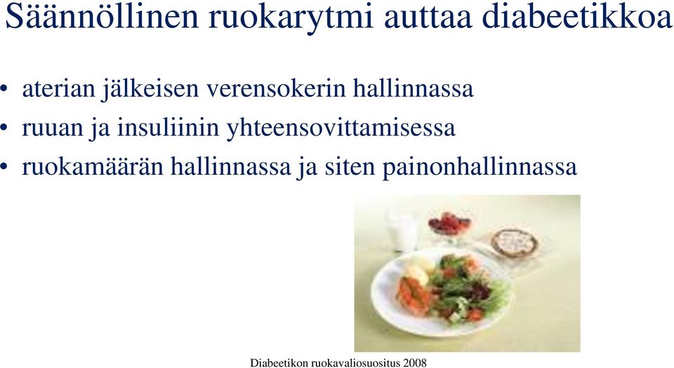 insuliinin yhteensovittamisessa ruokamäärän