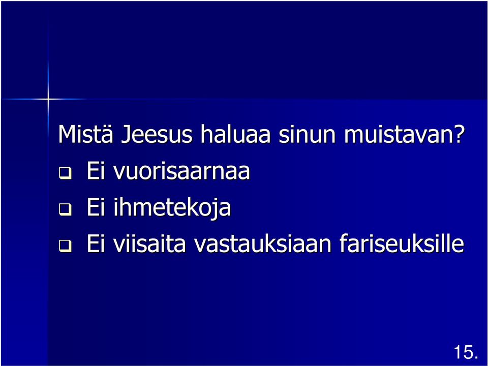 Ei vuorisaarnaa Ei