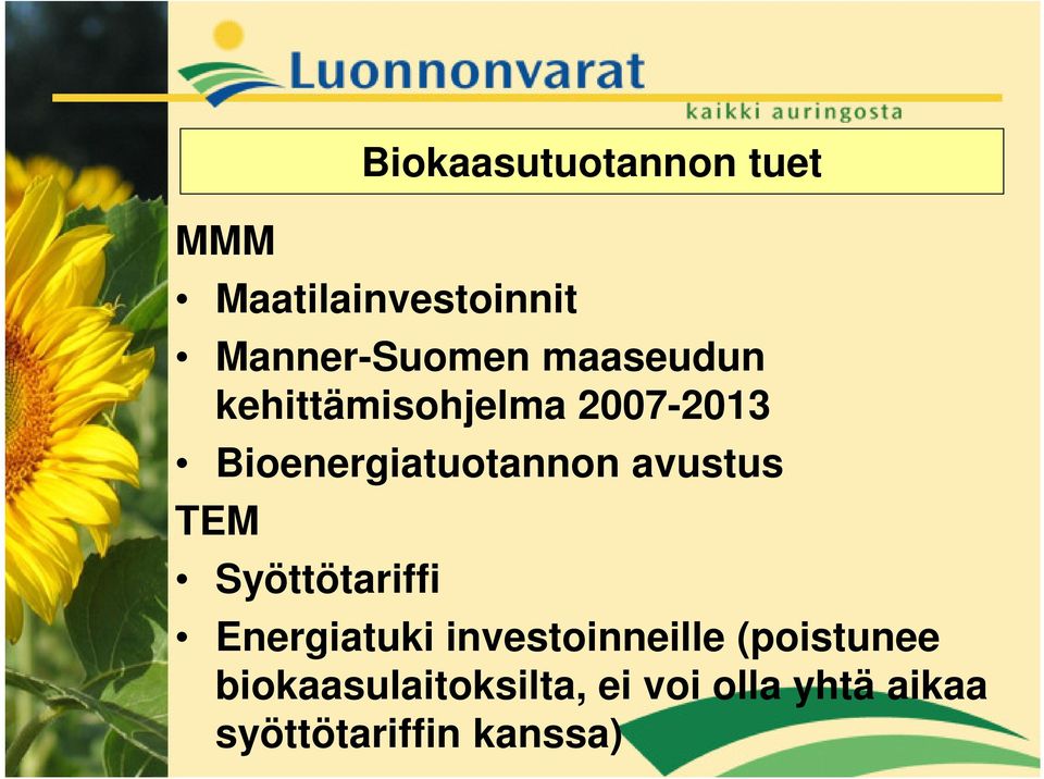 avustus TEM Syöttötariffi Energiatuki investoinneille