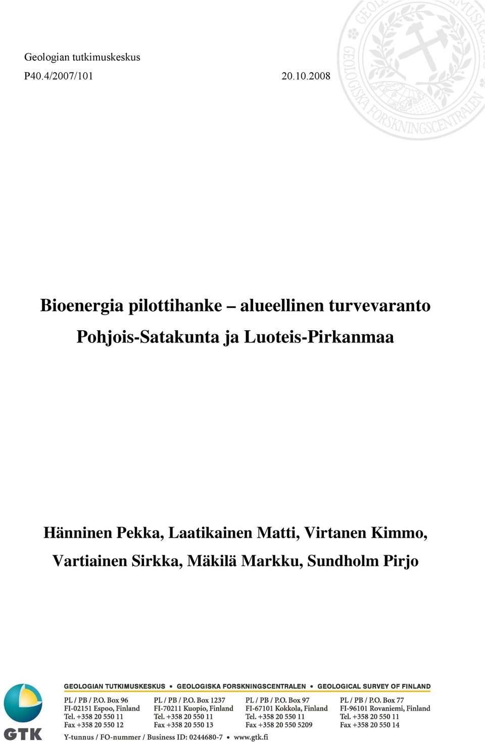 2008 Bioenergia pilottihanke alueellinen turvevaranto