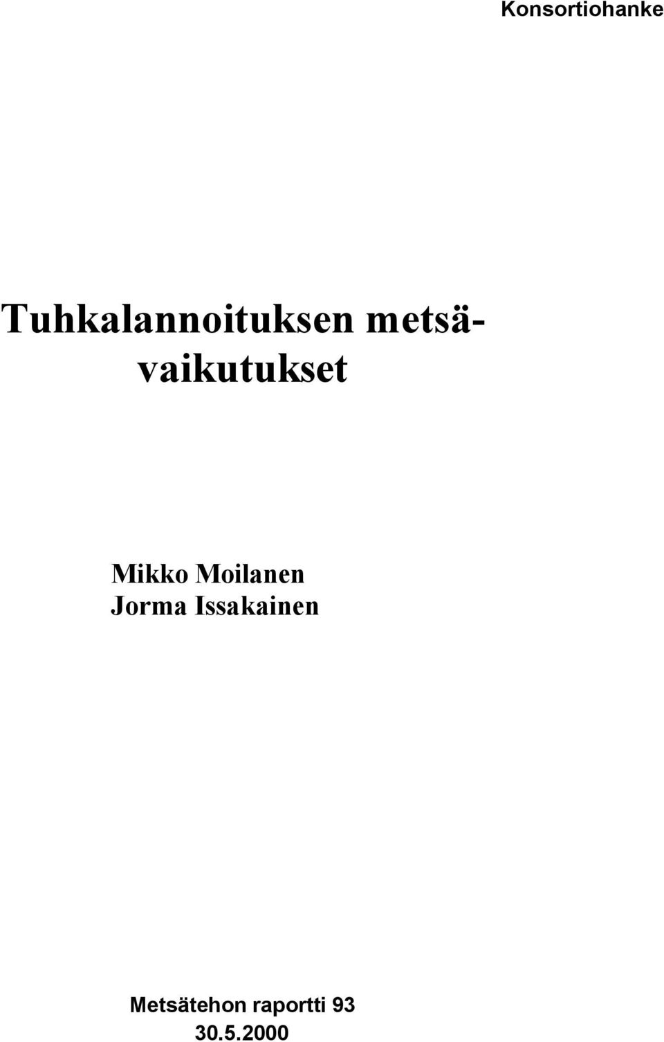 metsävaikutukset Mikko