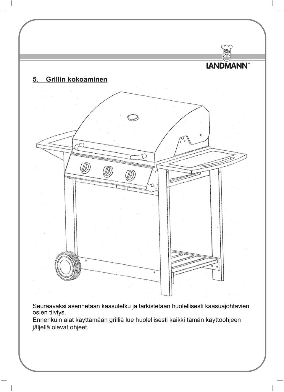 kaasuajohtavien osien tiiviys.