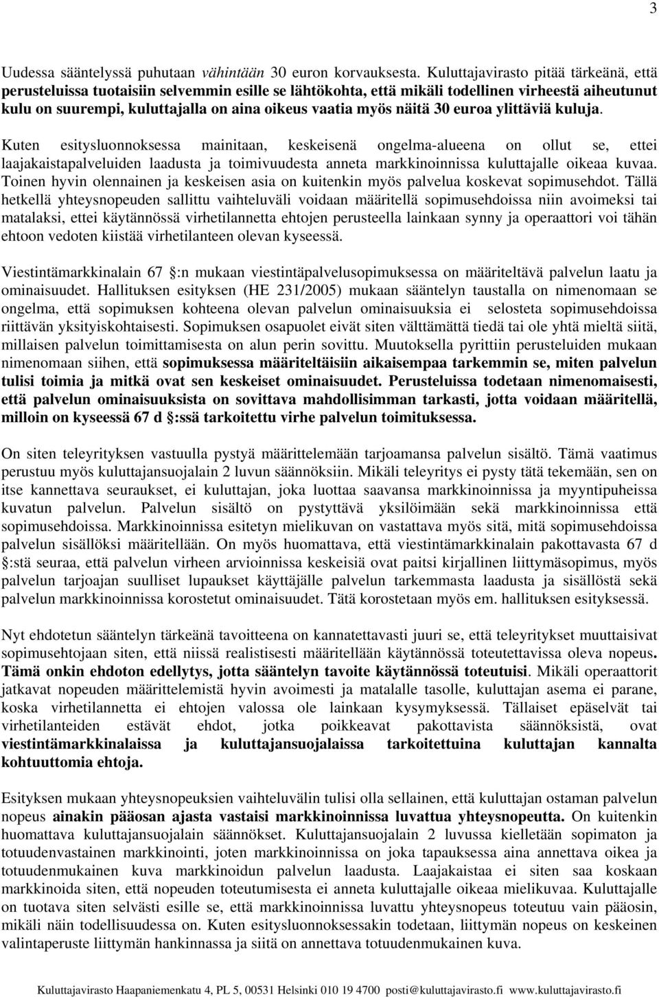 näitä 30 euroa ylittäviä kuluja.