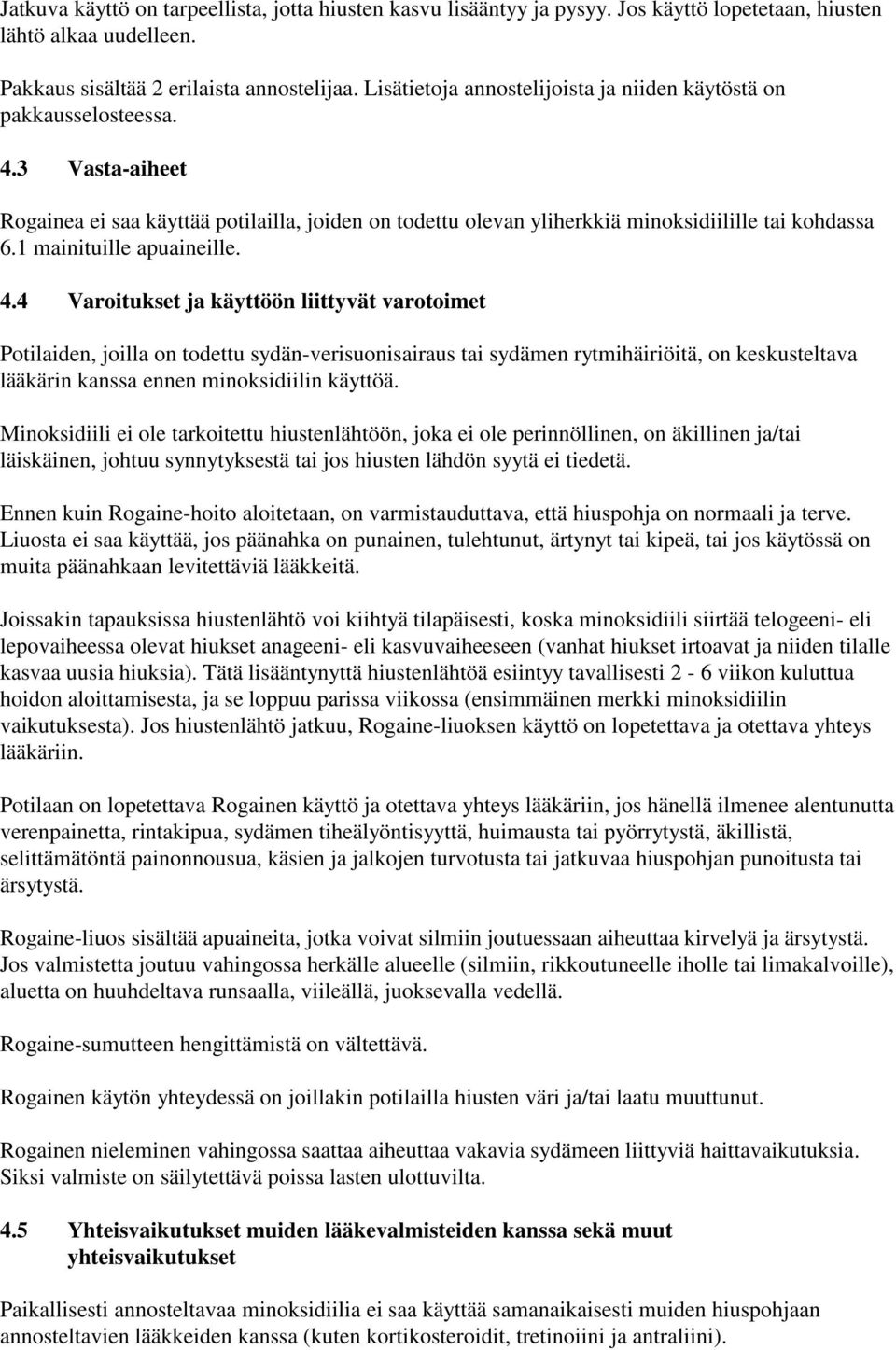 1 mainituille apuaineille. 4.