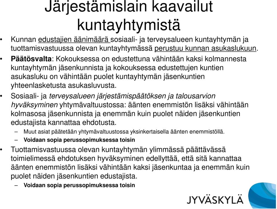 yhteenlasketusta asukasluvusta.