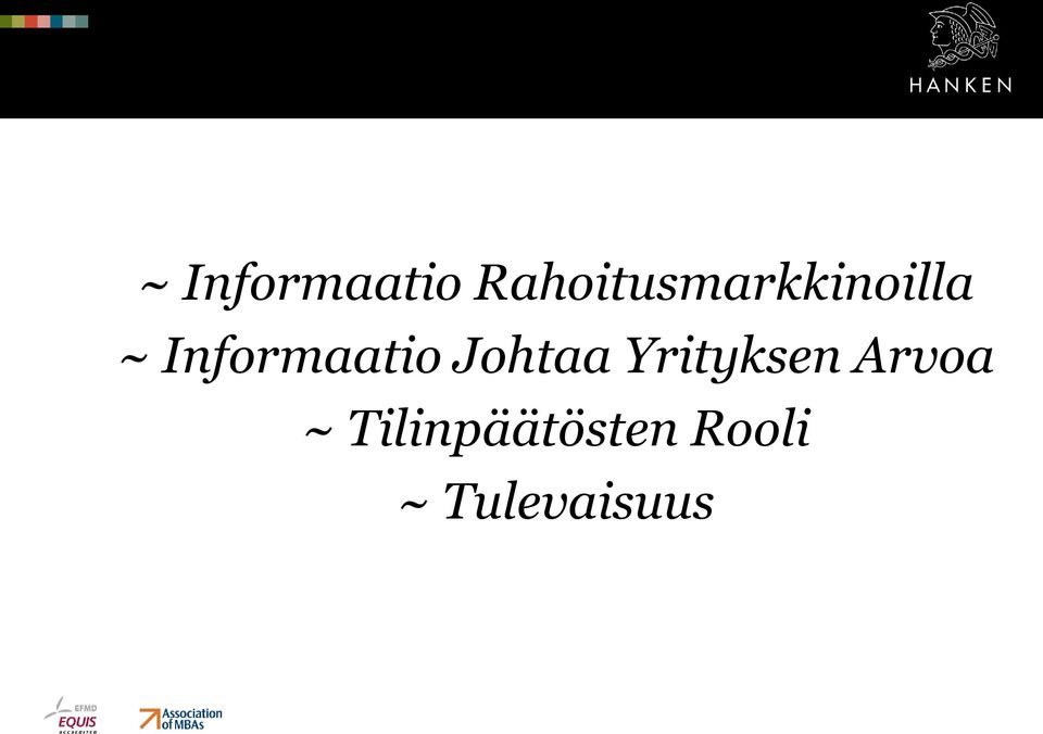 Tilinpäätösten Rooli ~ Tulevaisuus