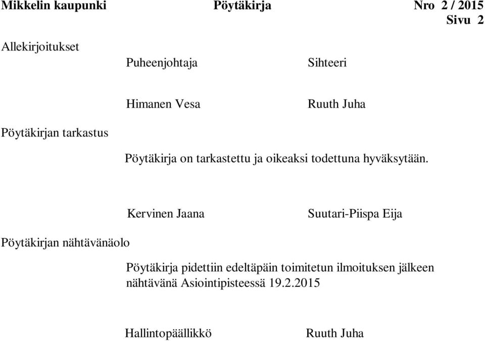 hyväksytään.