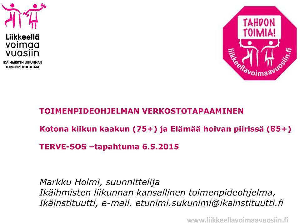 ) TERVE-SOS tapahtuma 6.5.