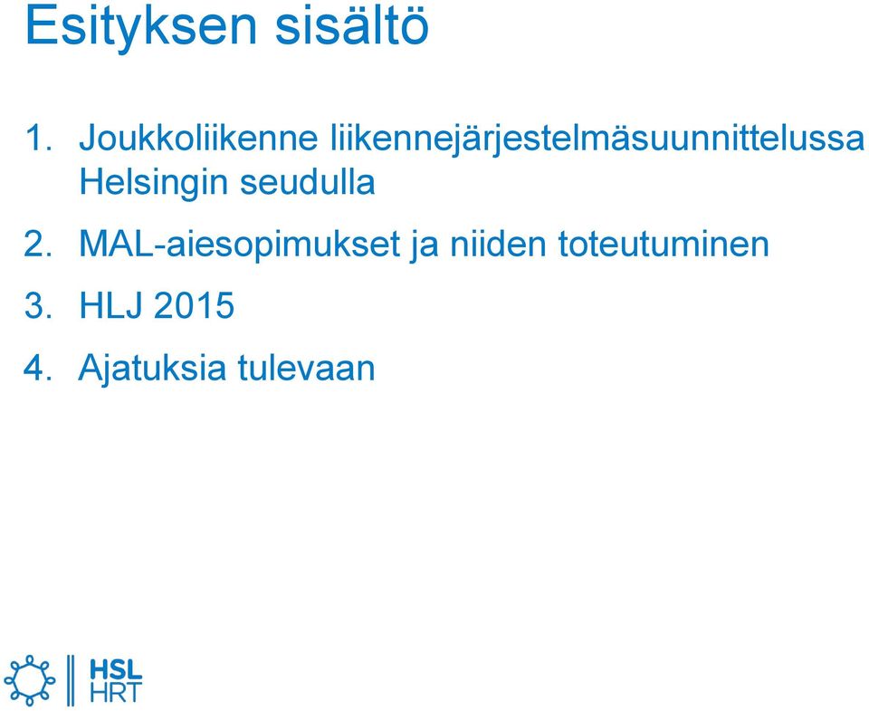 liikennejärjestelmäsuunnittelussa