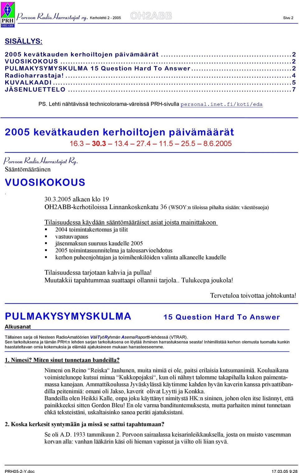 Sääntömääräinen VUOSIKOKOUS. 30
