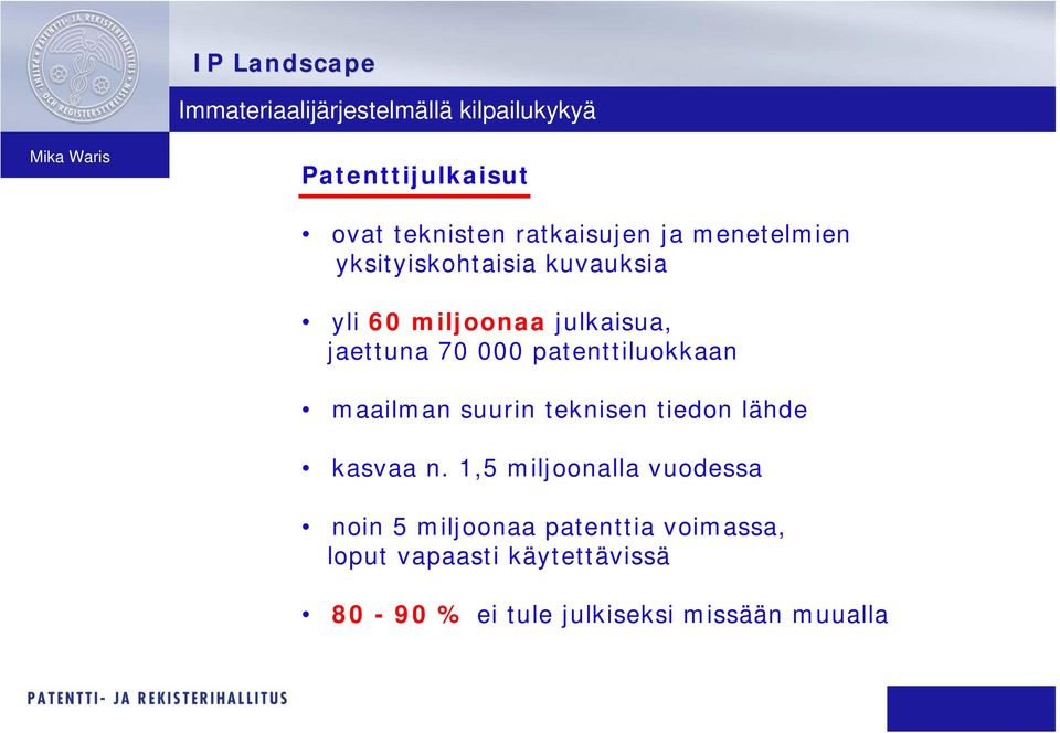 000 patenttiluokkaan maailman suurin teknisen tiedon lähde kasvaa n.