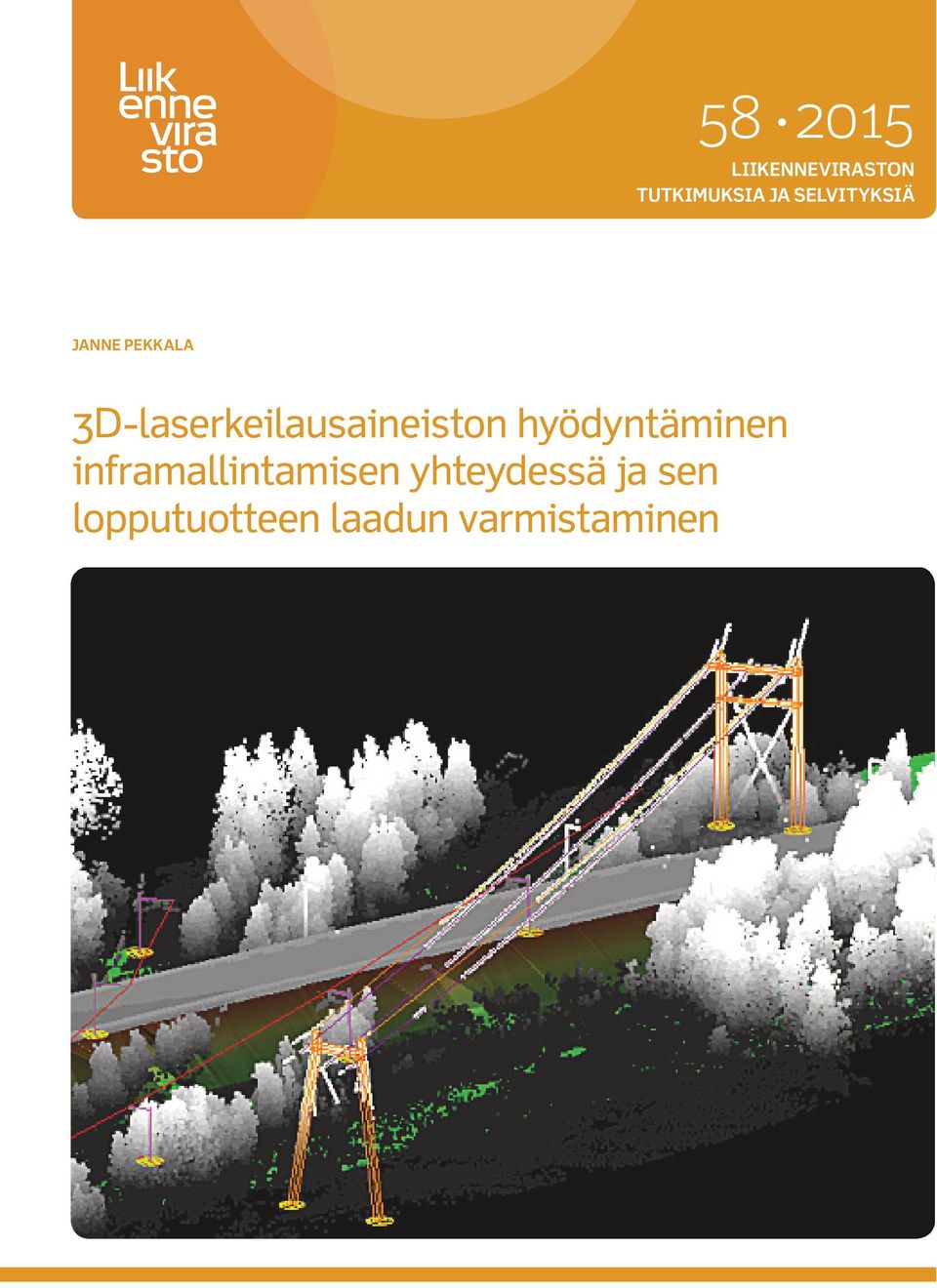 3D-laserkeilausaineiston hyödyntäminen