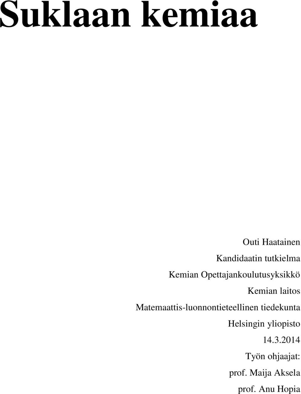 Matemaattis-luonnontieteellinen tiedekunta Helsingin