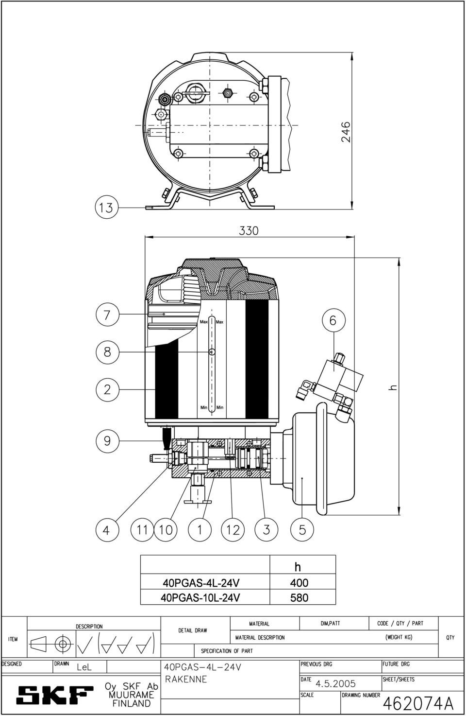 (WEIGHT KG) QTY SPECIFICATION OF PART DESIGNED DRAWN LeL 40PGAS-4L-24V PREVIOUS DRG FUTURE