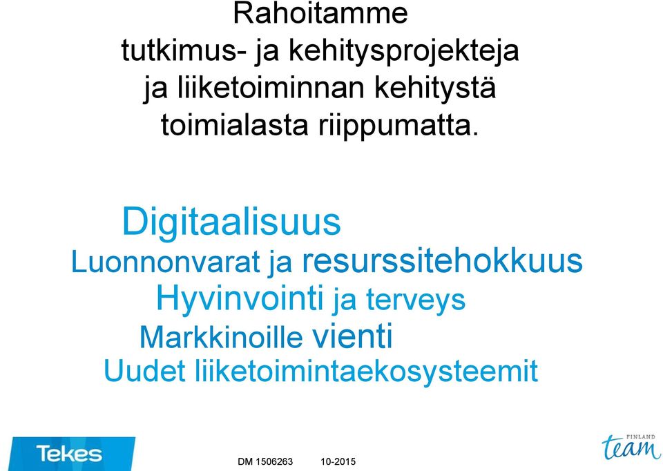 Digitaalisuus Luonnonvarat ja resurssitehokkuus