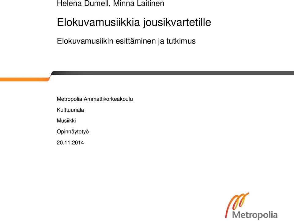 Elokuvamusiikin esittäminen ja tutkimus