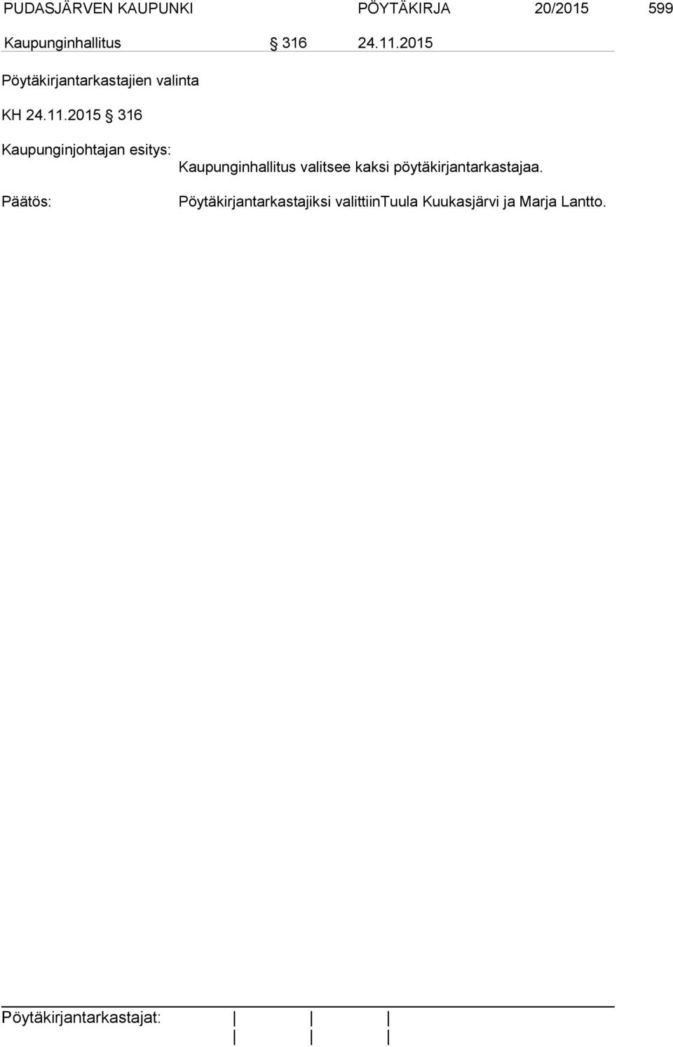 2015 Pöytäkirjantarkastajien valinta KH 24.11.