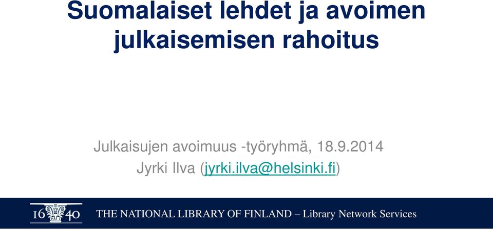 Julkaisujen avoimuus -työryhmä,