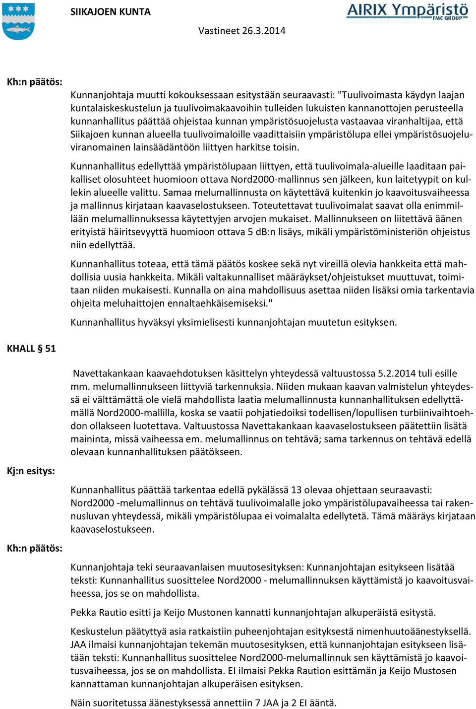 lainsäädäntöön liittyen harkitse toisin.
